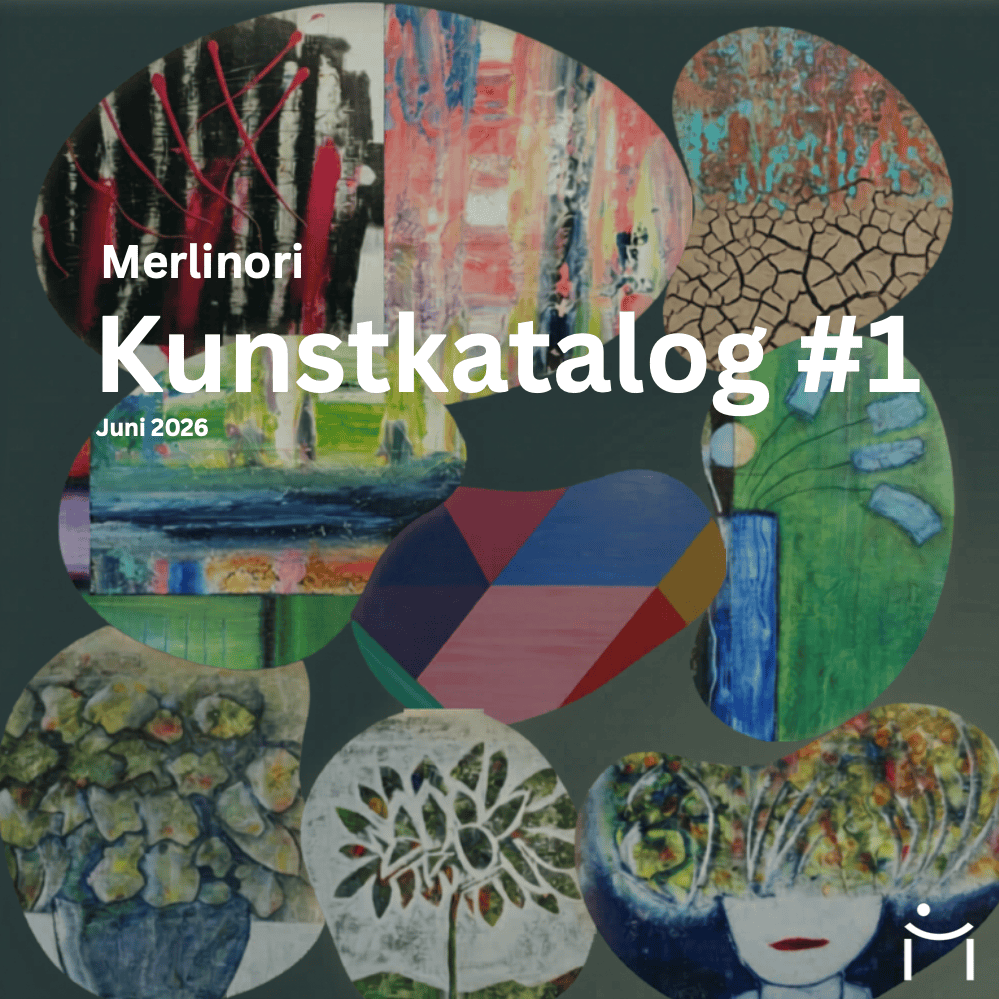 Dein Willkommensgeschenk - der Merlinori Kunstkatalog #1 - Juni 2026