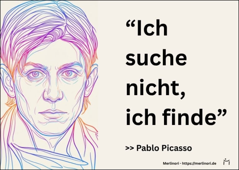 Künstlerisches Selbstporträt von Pablo Picasso mit dem Kunstzitat „Ich suche nicht, ich finde.“ auf einem hellem Hintergrund.