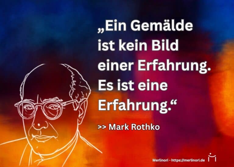 Mark Rothko – Wenn ein Gemälde zur Erfahrung wird - Kunstzitat