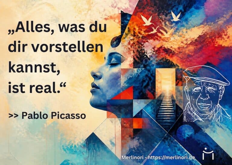 Pablo Picasso – Wenn Vorstellungskraft Wirklichkeit wird - Kunstzitat - „Alles, was du dir vorstellen kannst, ist real.“