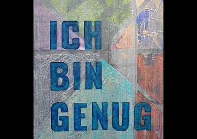 Schriftzug "ICH BIN GENUG"